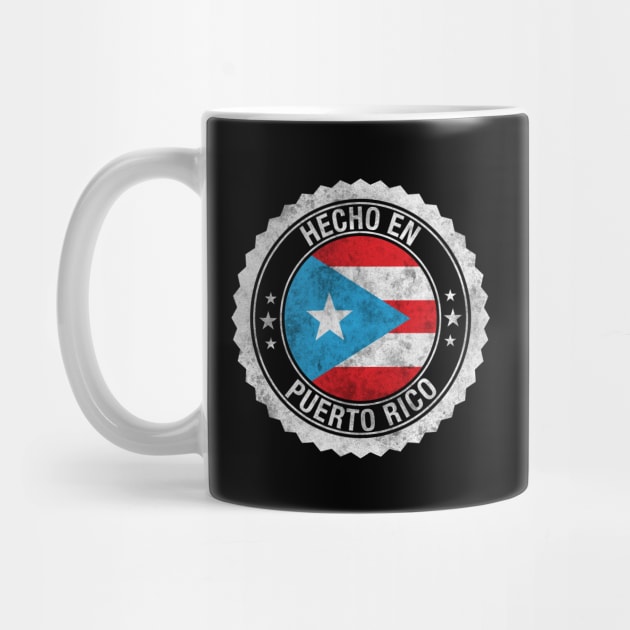 Made in Puerto Rico - Hecho en Puerto Rico Grunge by Pro Art Creation